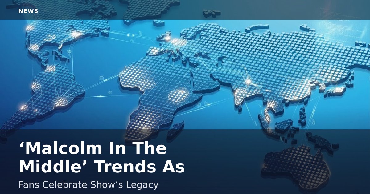 ‘Malcolm In The Middle’ Trends As Fans Celebrate Show’s Legacy