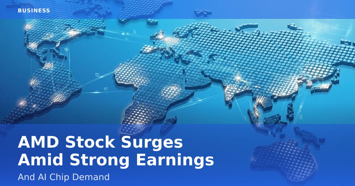 AMD Stock Surges Amid Strong Earnings And AI Chip Demand