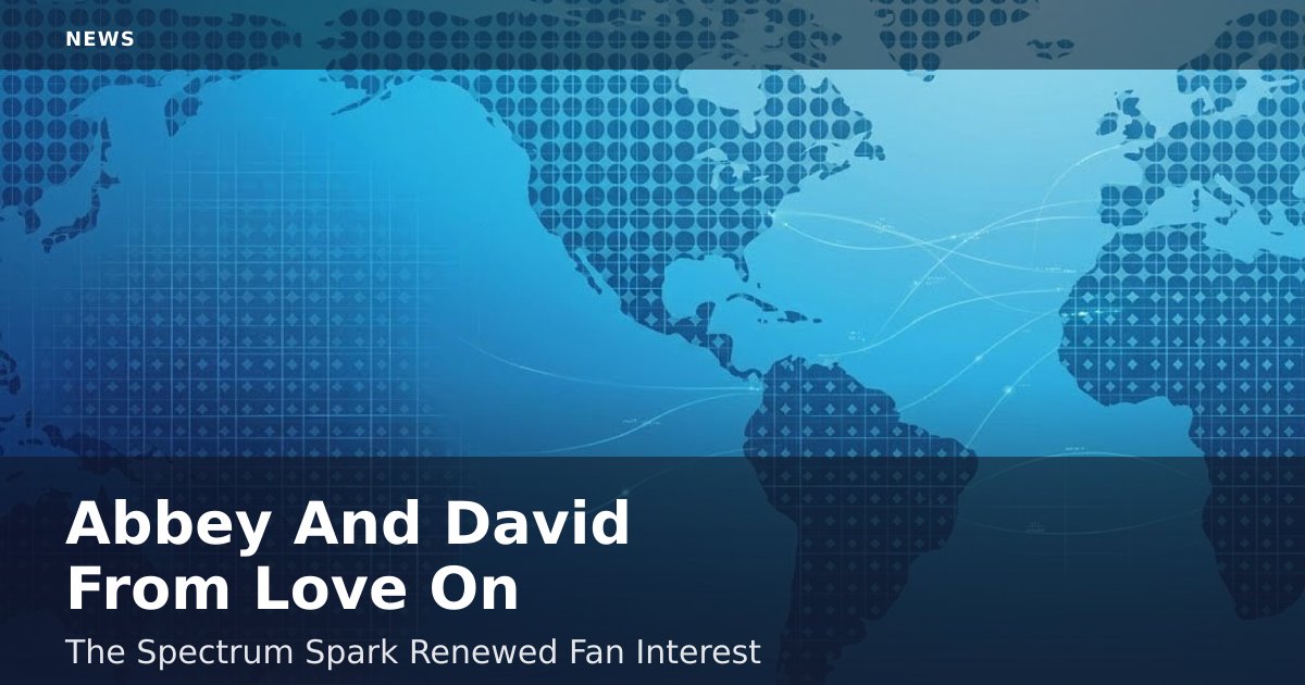 Abbey And David From 'Love On The Spectrum' Spark Renewed Fan Interest