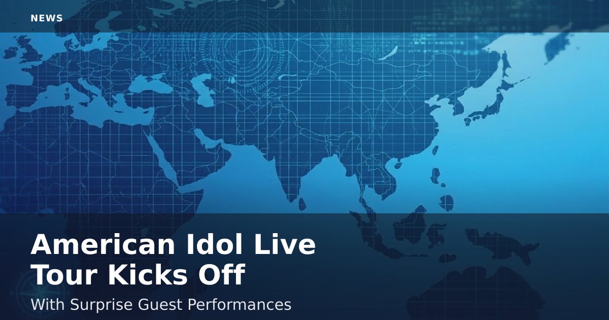 American Idol Live Tour Kicks Off With Surprise Guest Performances