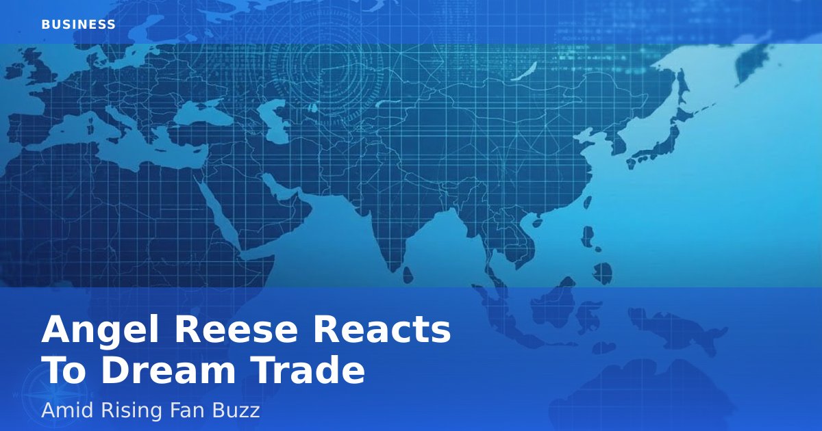 Angel Reese Reacts To Dream Trade Amid Rising Fan Buzz