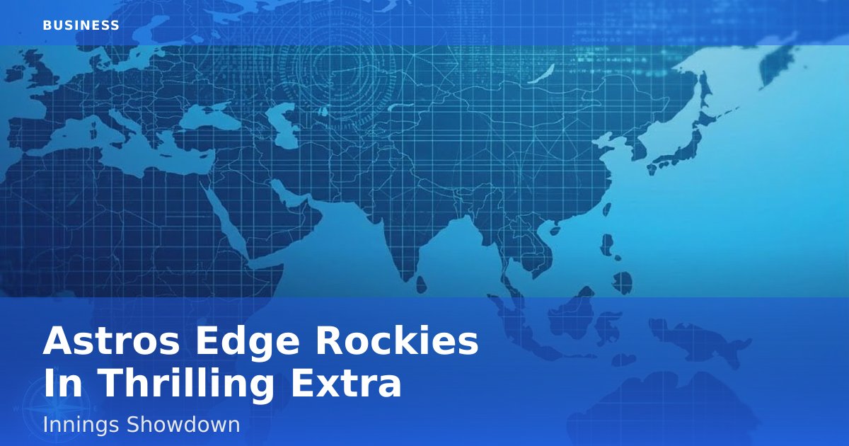 Astros Edge Rockies In Thrilling Extra-Innings Showdown