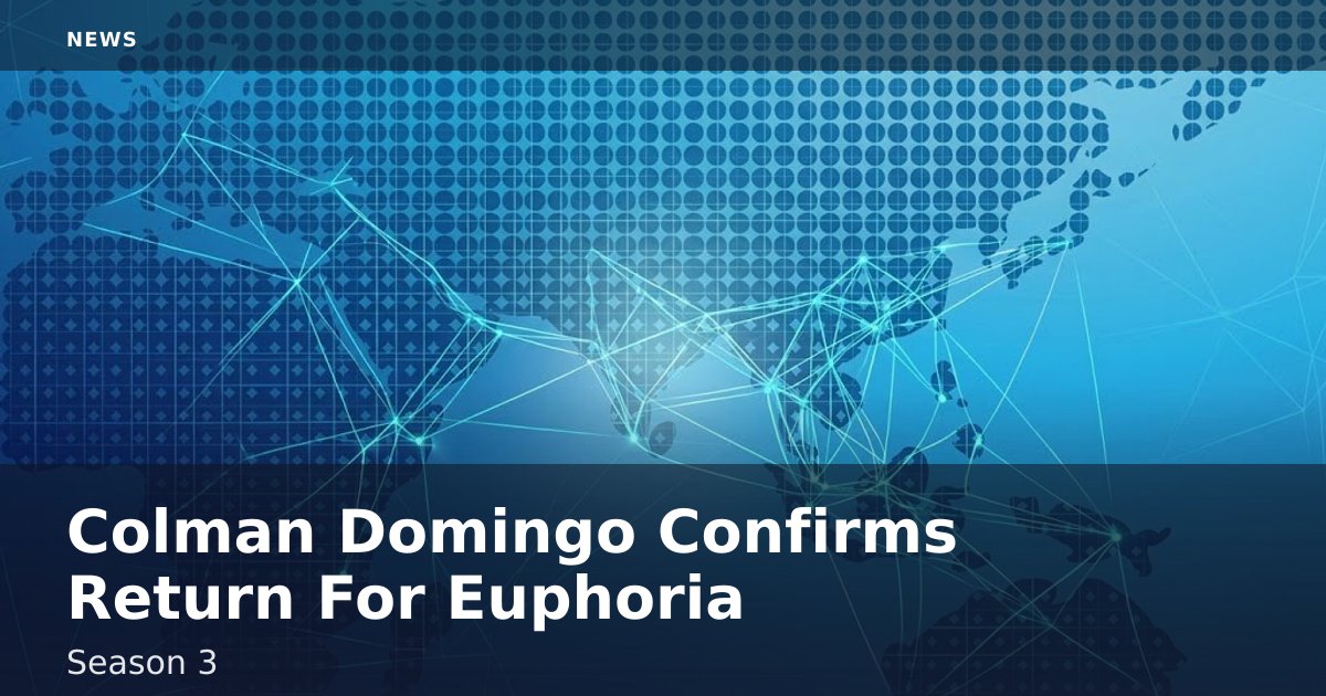 Colman Domingo Confirms Return For 'Euphoria' Season 3