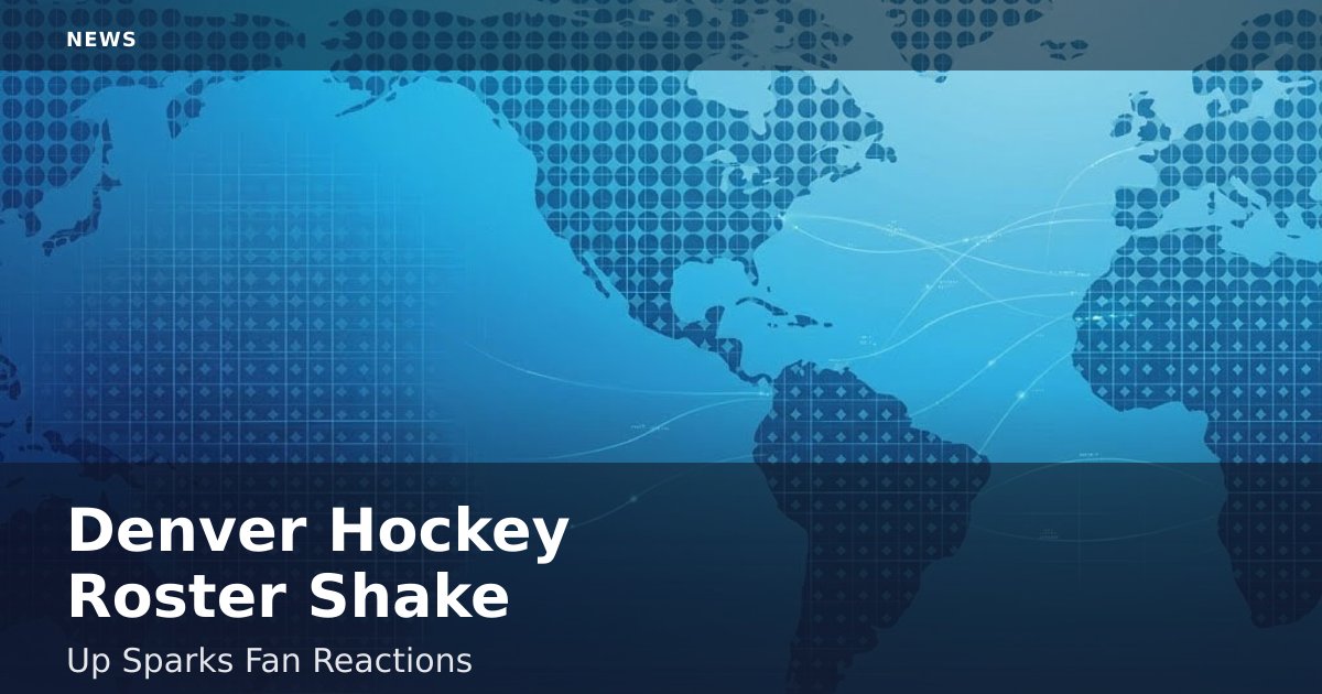 Denver Hockey Roster Shake-Up Sparks Fan Reactions