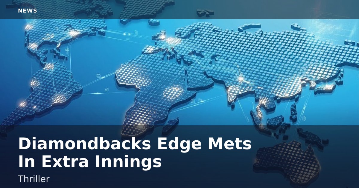 Diamondbacks Edge Mets In Extra Innings Thriller