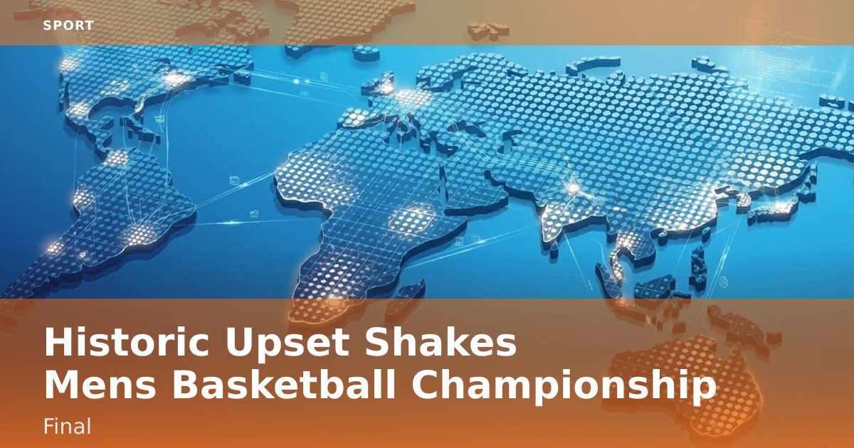 Historic Upset Shakes Men's Basketball Championship Final