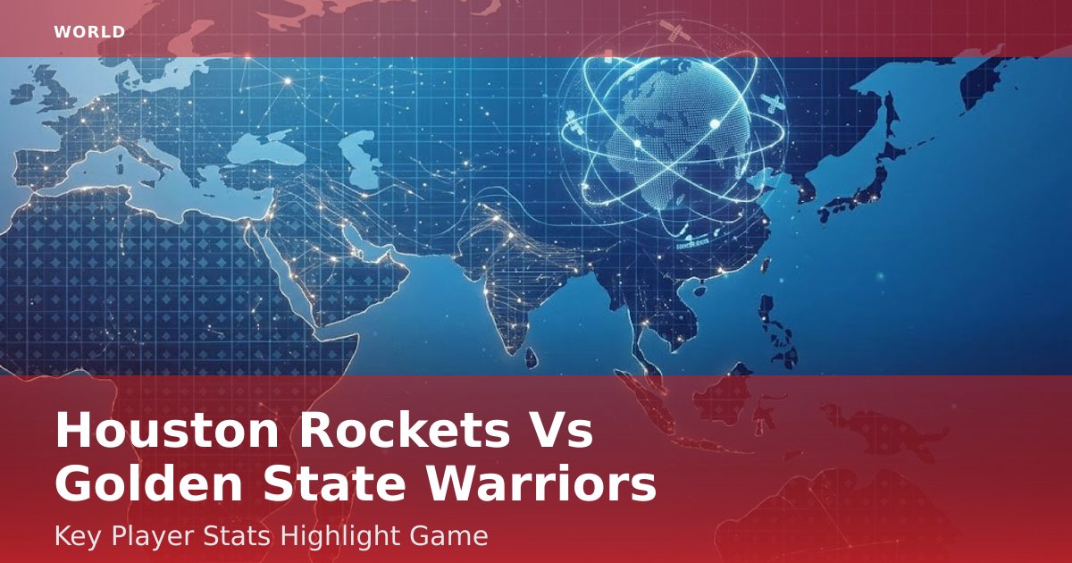 Houston Rockets Vs Golden State Warriors: Key Player Stats Highlight Game