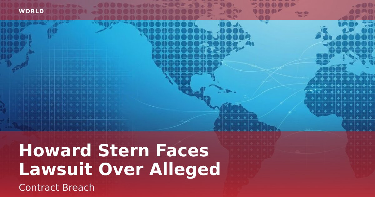 Howard Stern Faces Lawsuit Over Alleged Contract Breach