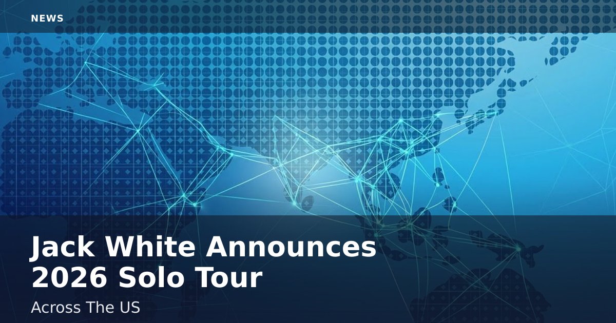 Jack White Announces 2026 Solo Tour Across The US