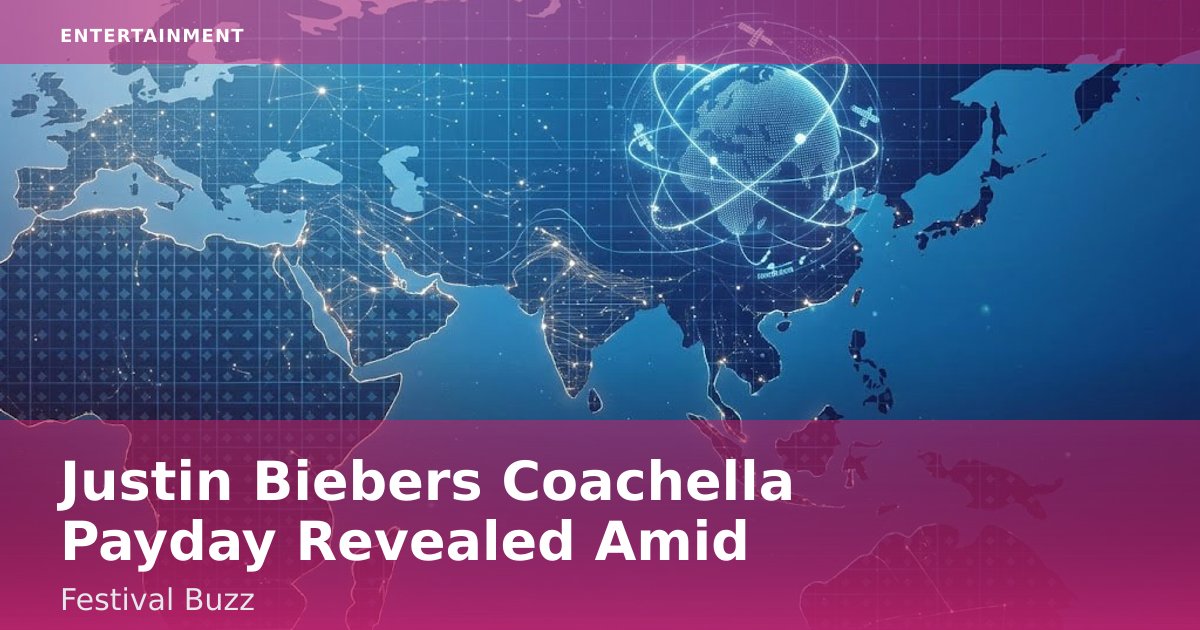 Justin Bieber's Coachella Payday Revealed Amid Festival Buzz