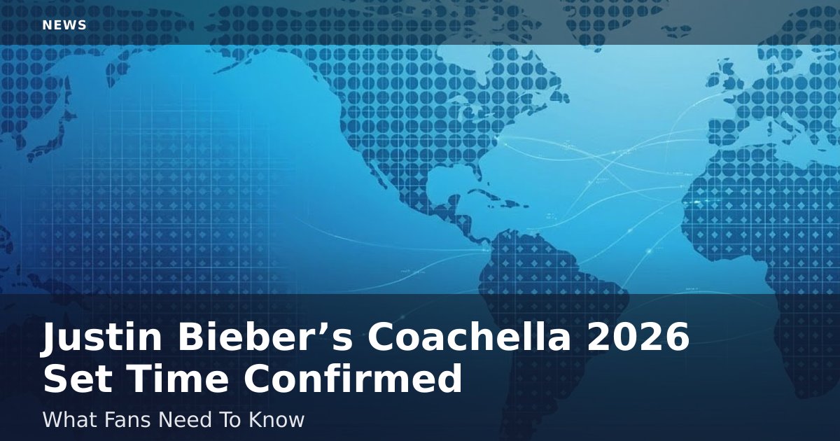 Justin Bieber’s Coachella 2026 Set Time Confirmed: What Fans Need To Know