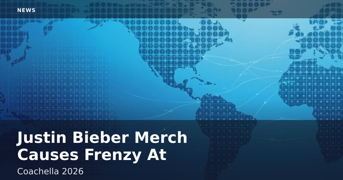 Justin Bieber Merch Causes Frenzy At Coachella 2026