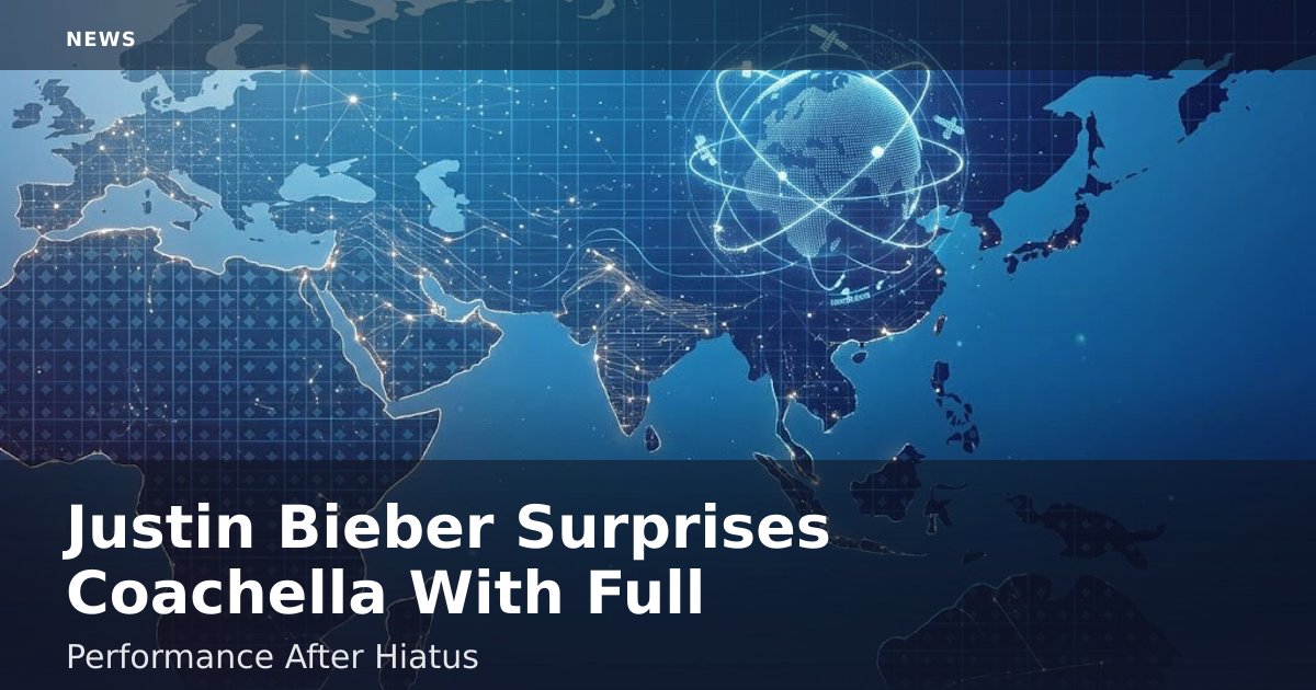 Justin Bieber Surprises Coachella With Full Performance After Hiatus