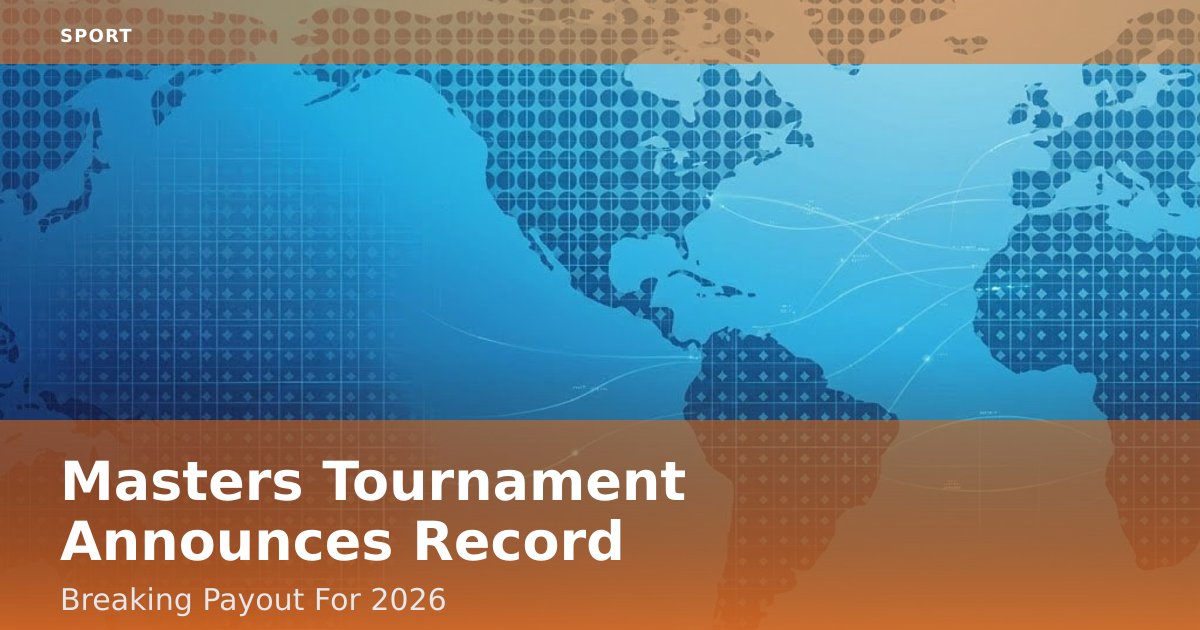 Masters Tournament Announces Record-Breaking Payout For 2026