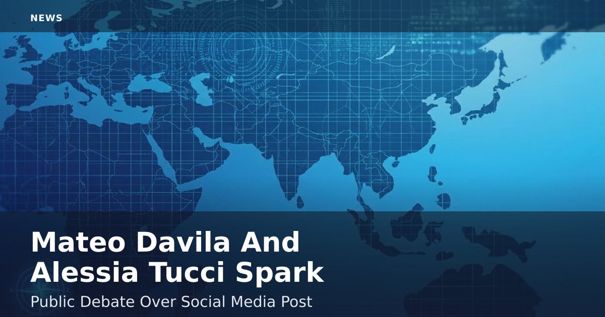 Mateo Davila And Alessia Tucci Spark Public Debate Over Social Media Post