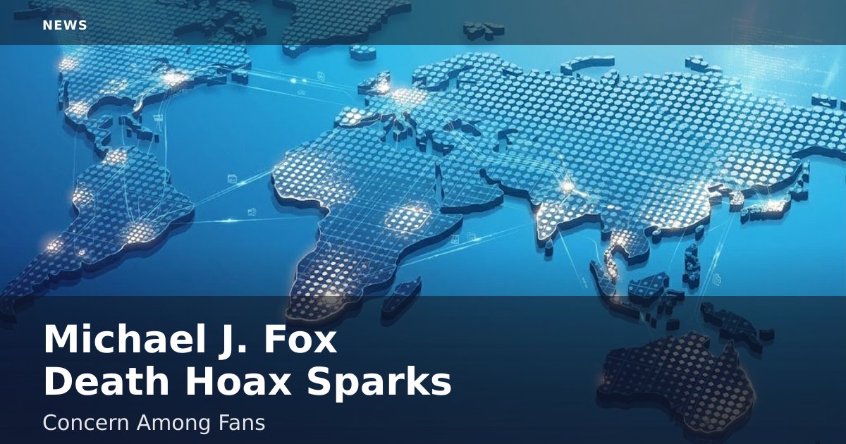 Michael J. Fox Death Hoax Sparks Concern Among Fans