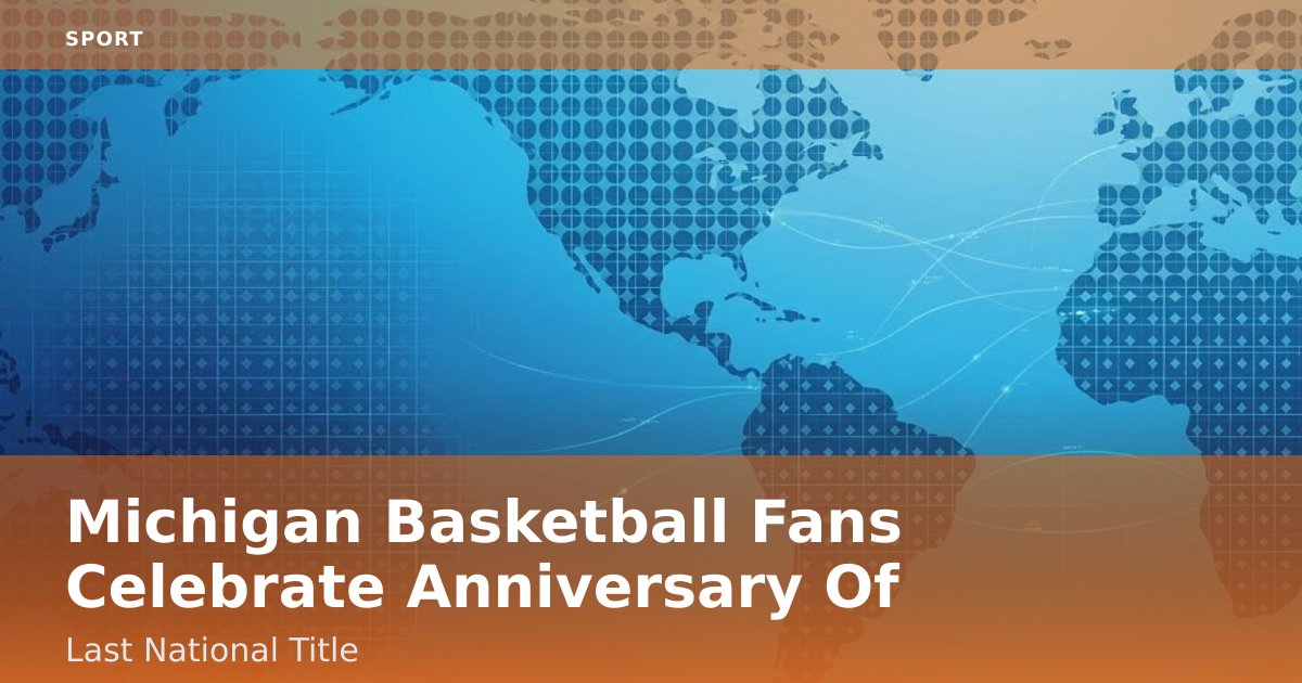 Michigan Basketball Fans Celebrate Anniversary Of Last National Title
