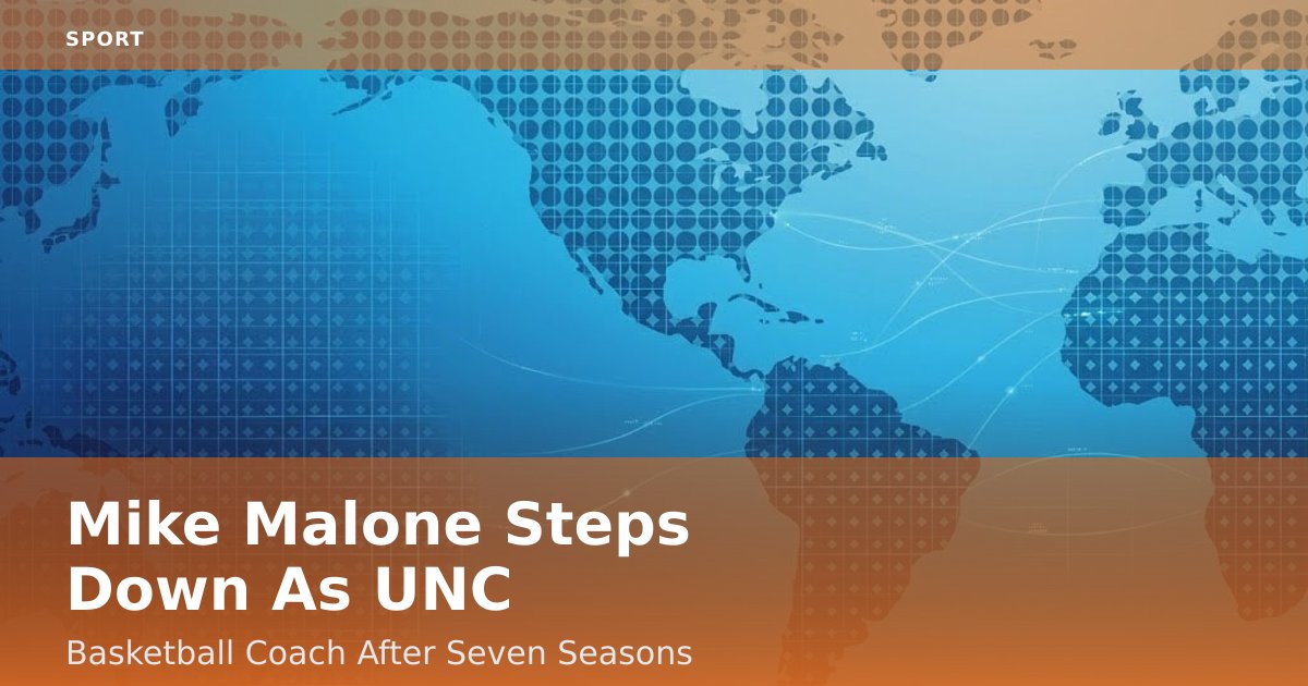 Mike Malone Steps Down As UNC Basketball Coach After Seven Seasons