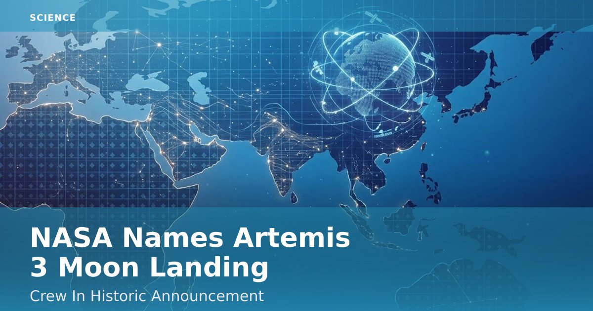 NASA Names Artemis 3 Moon Landing Crew In Historic Announcement
