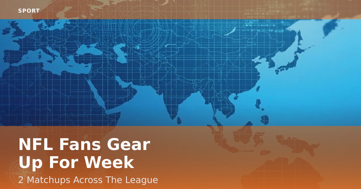 NFL Fans Gear Up For Week 2 Matchups Across The League