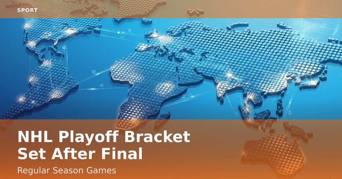 NHL Playoff Bracket Set After Final Regular Season Games