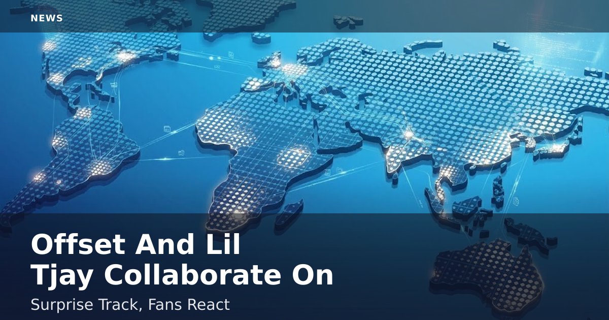 Offset And Lil Tjay Collaborate On Surprise Track, Fans React