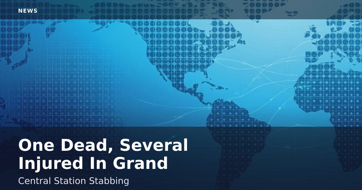 One Dead, Several Injured In Grand Central Station Stabbing