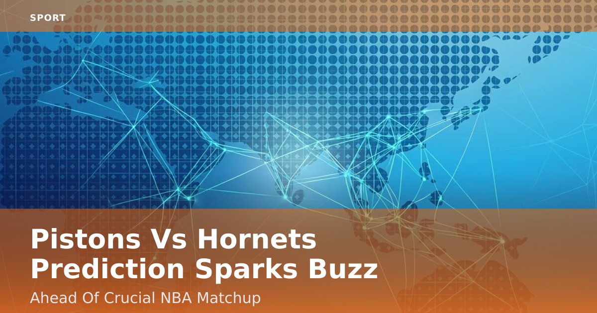 Pistons Vs Hornets Prediction Sparks Buzz Ahead Of Crucial NBA Matchup