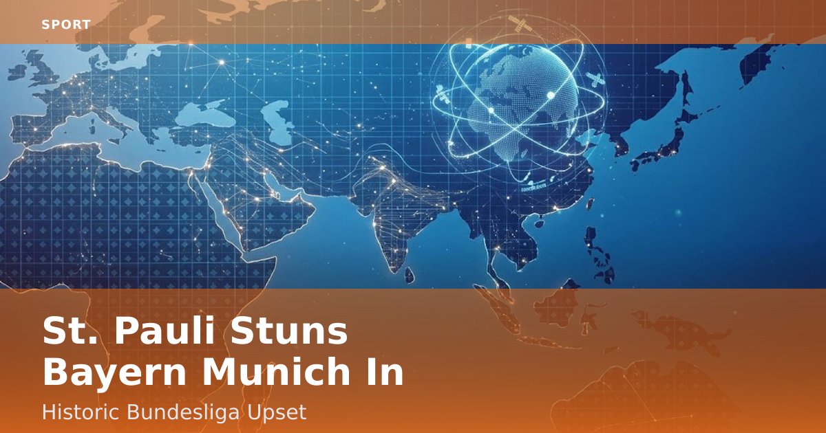 St. Pauli Stuns Bayern Munich In Historic Bundesliga Upset