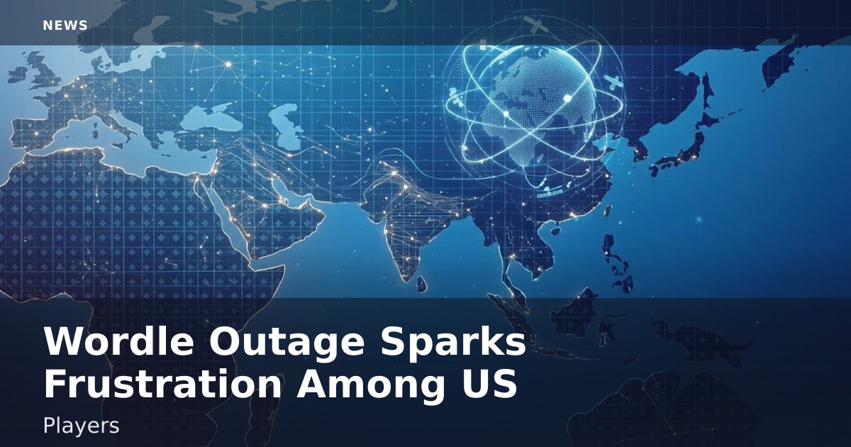 Wordle Outage Sparks Frustration Among US Players